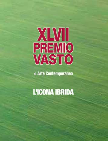 XLVII Premio Vasto – L’icona ibrida